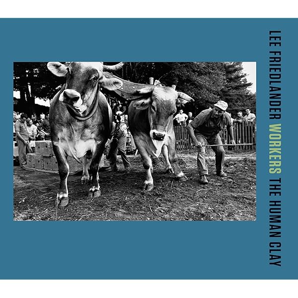 芸術写真 Lee Friedlander : Workers Human Clay Amazon | Lee Friedlander: Workers: The Human Clay